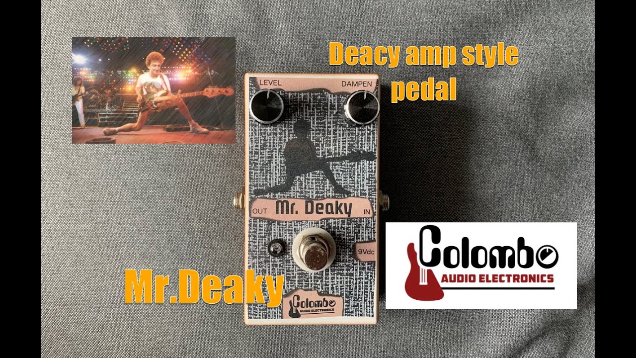 Mr. Deaky - Deacy amp pedal - Colombo Audio Electronics