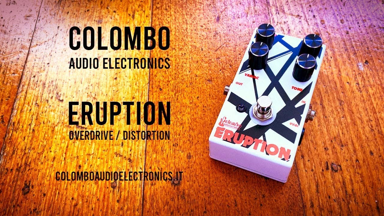 Colombo Audio Electronics: ERUPTION OD/DISTORTION