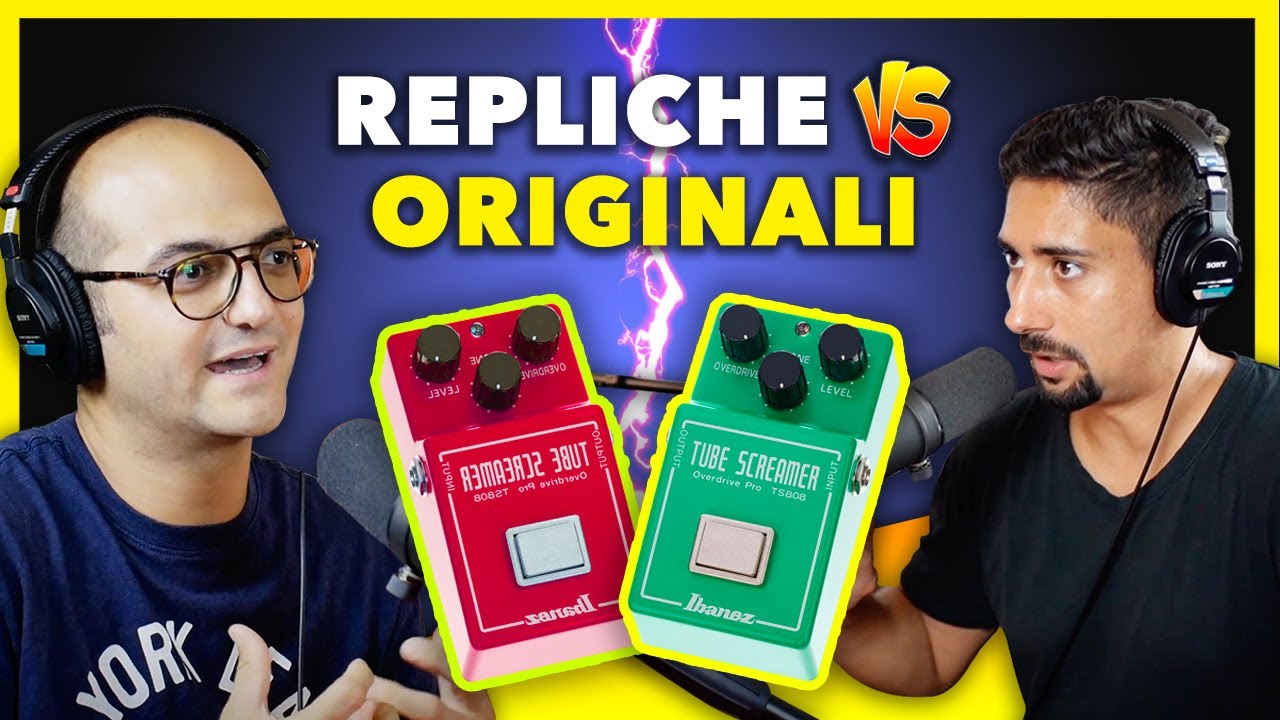 Effetti per Chitarra: "LE REPLICHE SONO MEGLIO DEGLI ORIGINALI" (con audio test) - Podcast